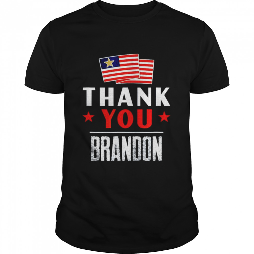Thank you brandon US Flag shirt