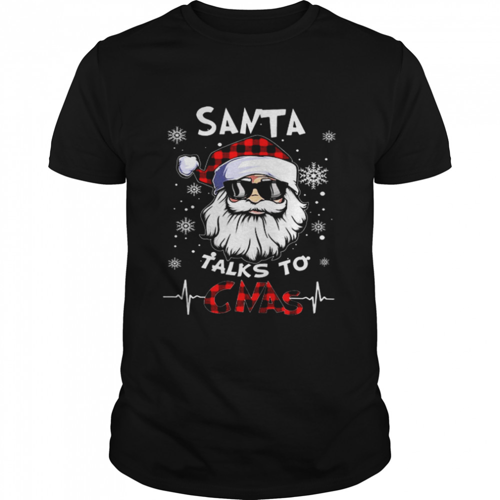 Santa Talks To CNAs Shirt