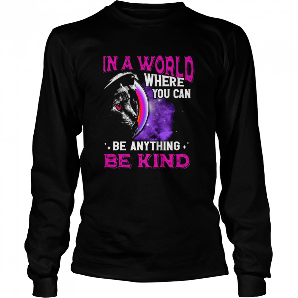 Cat in world where you can be anything be kind shirt Long Sleeved T-shirt