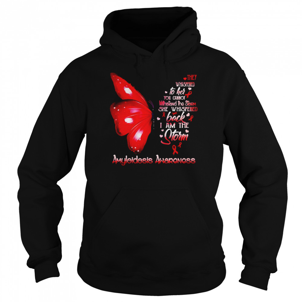 I Am The Storm Amyloidosis Awareness Butterfly  Unisex Hoodie