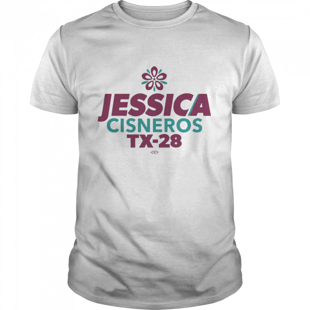 Jessica Cisneros For Congress Shop Jessica Cisneros Tx-28 T-shirt